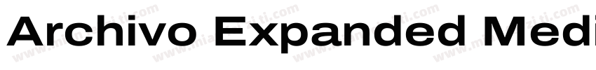 Archivo Expanded Medium字体转换